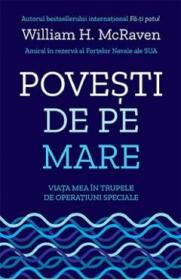Povesti de pe mare - William H. McRaven - William H. Mcraven