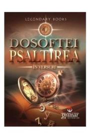 Psaltirea in versuri - Dosoftei, Mitropolitul Moldovei - Mitropolitul Dosoftei