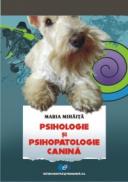 Psihologie si psihopatologie canina - Maria Mihaita