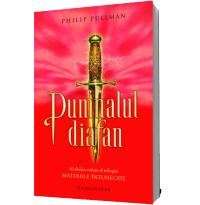 Pumnalul diafan - Philip Pullman