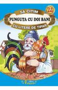 Punguta cu doi bani - Sa citim cu litere de tipar - Ion Creanga