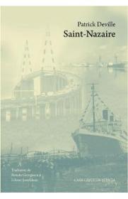 Saint-Nazaire - Patrick Deville