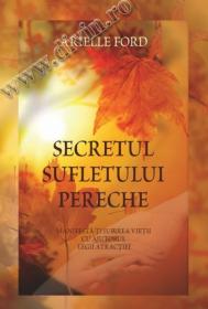 Secretul sufletului pereche - Arielle Ford