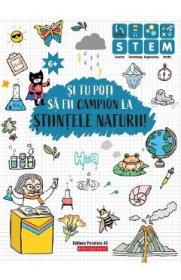 Si tu poti sa fii campion la Stiintele naturii! 6 ani+ - -