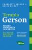Terapia Gerson pentru vindecarea cancerului si a altor afectiuni cronice - Charlotte Gerson, Beata Bishop