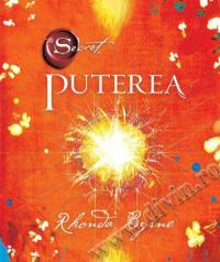 The Power - Puterea - Rhonda Byrne