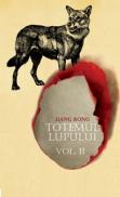 Totemul lupului. Vol. II - Jiang Rong