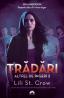 Tradari (Altfel de Ingeri, vol. 2) - Lili St. Crow
