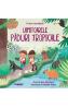 Uimitoarele paduri tropicale - Kay Barnham, Maddie Frost - Maddie Frost