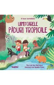 Uimitoarele paduri tropicale - Kay Barnham, Maddie Frost - Maddie Frost