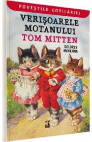 Verisoarele motanului Tom Mitten. Distractii pisicesti - Dolores McKenna - Dolores Mckenna