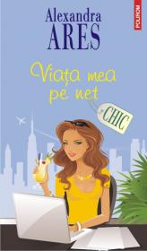 Viata mea pe net - Alexandra Ares
