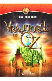 Vrajitorul din Oz - Lyman Frank Baum - L. Frank Baum