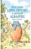 Ziua cand lupul cenusiu a devenit albastru - Gilles Bizouerne, Ronan Badel - Gilles Bizouerne