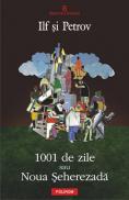 1001 de zile sau Noua Seherezada - Ilf Ilia, Evgheni Petrov