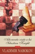 Adevarata viata a lui Sebastian Knight - Vladimir Nabokov