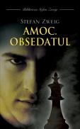 Amoc. Obsedatul - Stefan Zweig