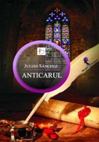 Anticarul - Julian Sanchez