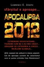 Apocalipsa 2012 (editie cartonata) - Lawrence E. Joseph