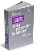 Arta povestirii in afaceri. Un ghid pentru lideri - Stephen Denning