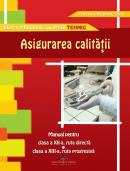 Asigurarea calitatii. Manual pentru clasa a XII-a - Florina Roman Stan