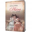 Astra. Roman epistolar - Carmen Sylva, Mite Kremnitz