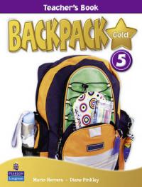 Backpack Gold 5 Teachers Book - Mario Herrera , Diane Pinkley