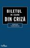 Biletul de iesire din criza - Adrian Vasilescu