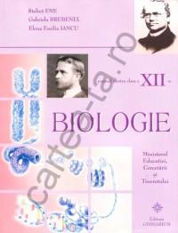 Biologie - clasa a XII-a - Stelica Ene; Elena Emilia Iancu; Gabriela Bebrenel
