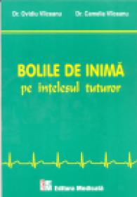 Bolile de inima pe intelesul tuturor - Ovidiu Vilceanu, Camelia Vilceanu