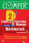 CULEGERILE COMPER. LIMBA SI LITERATURA ROMANA, MATEMATICA. CLASA A II-A - APASTINII, Elena; BURLAN, Camelia; DANILA, Florentina; IACOB, Stela; SANDRU, Cati-Neluta; SCHIOPU, Marioara