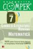 CULEGERILE COMPER. LIMBA SI LITERATURA ROMANA, MATEMATICA. CLASA A VII-A - APASTINII, Elena; DANILA, Florentina; DRAGOMIR, Adriana; GIURCULET, Veronica; IACOB, Stela; POPA, Sorin; SCHIOPU, Marioara; SERDEAN, Ioan; ULEANU, Vasile