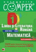 CULEGERILE COMPER. LIMBA SI LITERATURA ROMANA, MATEMATICA. CLASA I - APASTINII, Elena; BURLAN, Camelia; DANILA, Florentina; IACOB, Stela; IONESCU, Angelica; PETROI, Elena; SANDRU, Cati-Neluta; SCHIOPU, Marioara
