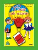 Caiet de scriere clasa I, partea I (Penes) - Marinela Chiriac, Niculina Nicolae, Elena Chiritescu, Liviu Popa