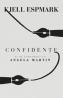 Confidente. 42 de convorbiri cu Angela Martin - Kjell Espmark