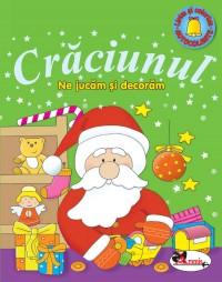 Craciunul - Ne jucam si decoram - ***