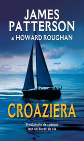 Croaziera - James Patterson Howard Roughan