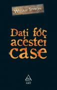 Dati foc acestei case - William Styron