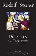 De la Iisus la Christos - Rudolf Steiner