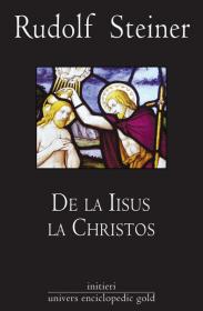 De la Iisus la Christos - Rudolf Steiner