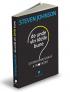 De unde vin ideile bune. Istoria naturala a inovatiei - Steven Johnson