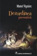 Dezordinea preventiva - Matei Visniec