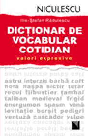 Dictionar de vocabular cotidian: valori expresive - Ilie-Stefan Radulescu