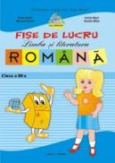 Fise lucru limba si literatura romana. Clasa a III-a (Pitila) - Doina Burtila, Marinela Chiriac, Cecilia Macri, Elena Chiritescu