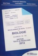 Ghid pentru Bacalaureat de nota 10 (zece) la Biologie clasele XI-XII. Sinteze si rezolvari 2012 - Stelica Ene (coord.), Ofelia Tanase, Cecilia Raducu, Nicoleta Ciobanu