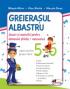 Greierasul Albastru - jocuri si exercitii pentru domeniul stiinte - matematica (caiet) grupa mare 5-6 ani - Alice Nichita , Mihaela Mitroi , Marcela Penes