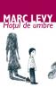 Hotul de umbre - Marc Levy