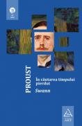 In cautarea timpului pierdut - Swann - Marcel Proust