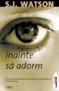 Inainte sa adorm - S. J. Watson