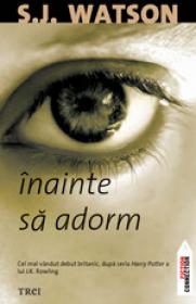 Inainte sa adorm - S. J. Watson